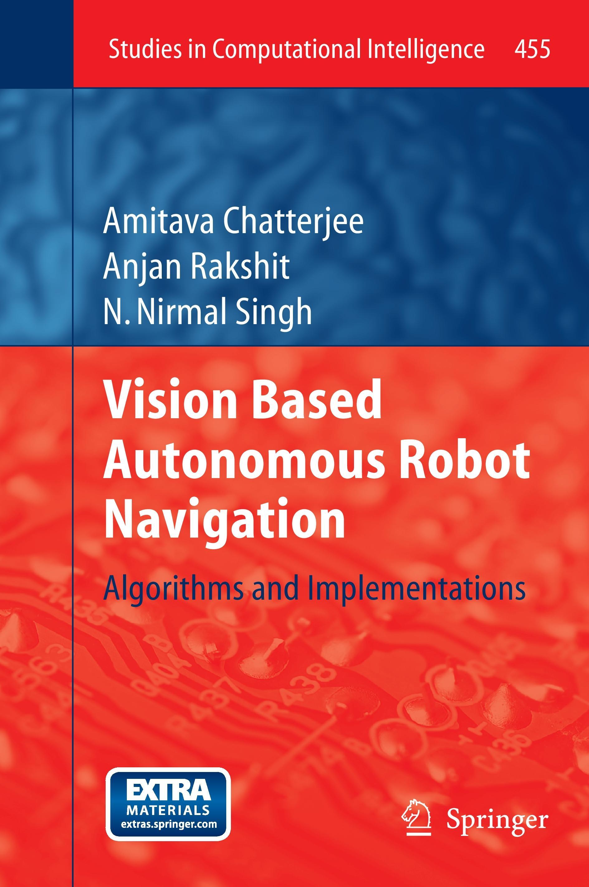 Vision Based Autonomous Robot Navigation