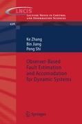 Observer-Based Fault Estimation and Accomodation for Dynamic Systems