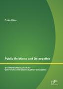 Public Relations und Osteopathie: Die Öffentlichkeitsarbeit der Österreichischen Gesellschaft für Osteopathie