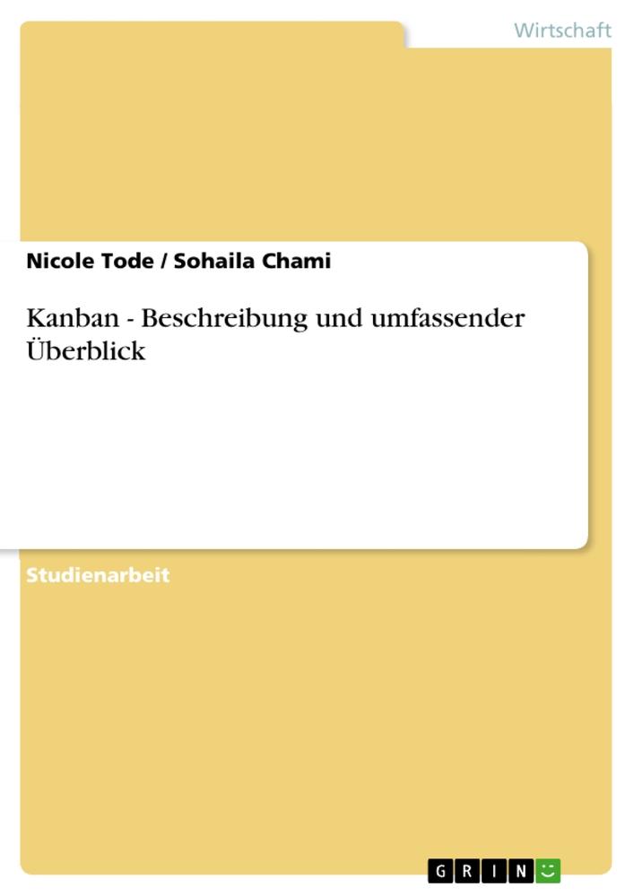 Kanban - Beschreibung und umfassender Überblick