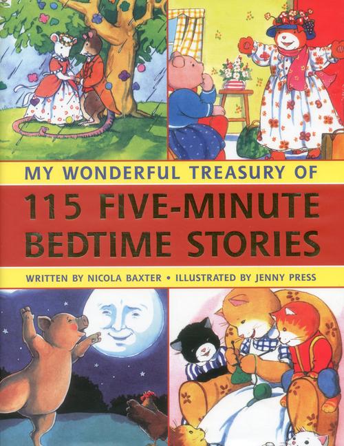 My Wonderful Treasury of 115 Five-Minute Bedtime Stories