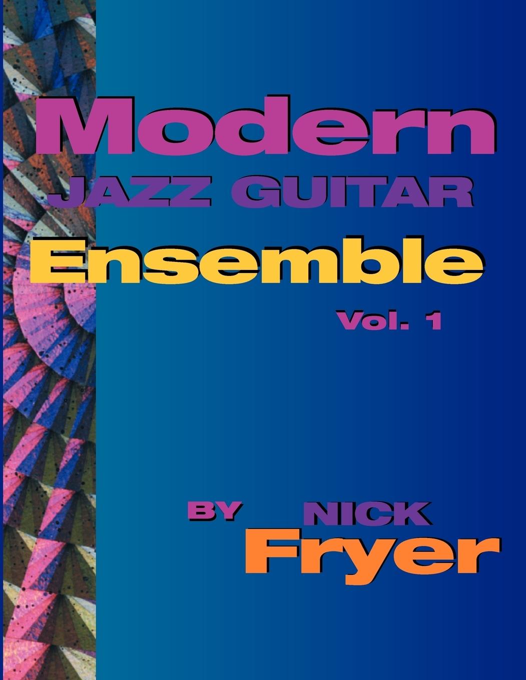 Modern Jazz Guitar Ensemble Vol. 1