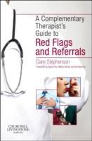 The Complementary Therapist's Guide to Red Flags and Referrals