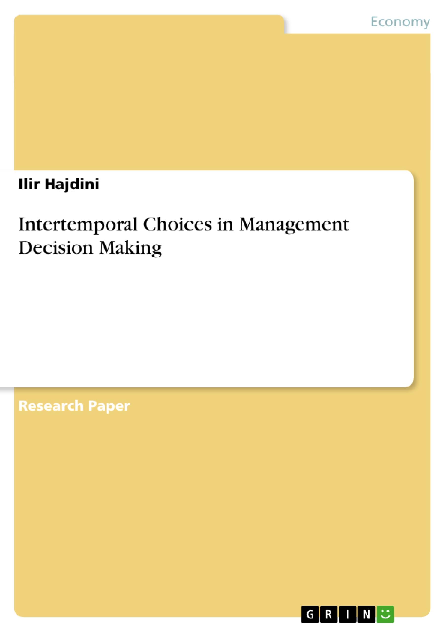 Intertemporal Choices in Management Decision Making