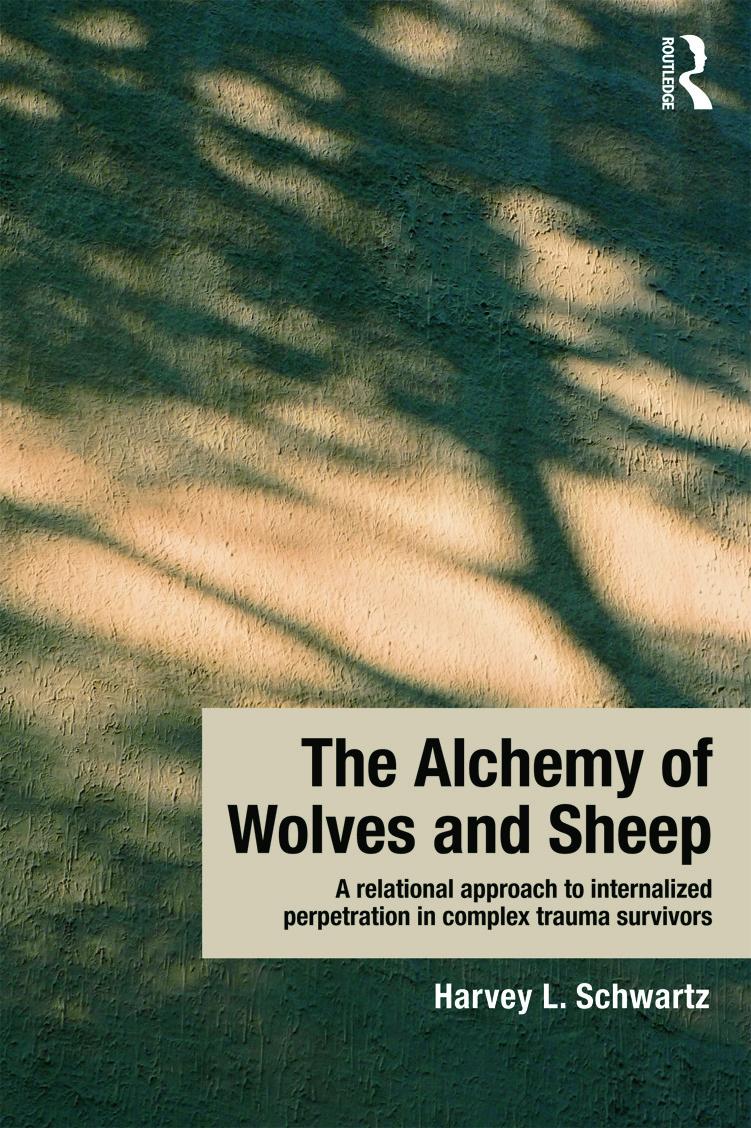 The Alchemy of Wolves and Sheep: A Relational Approach to Internalized Perpetration in Complex Trauma Survivors