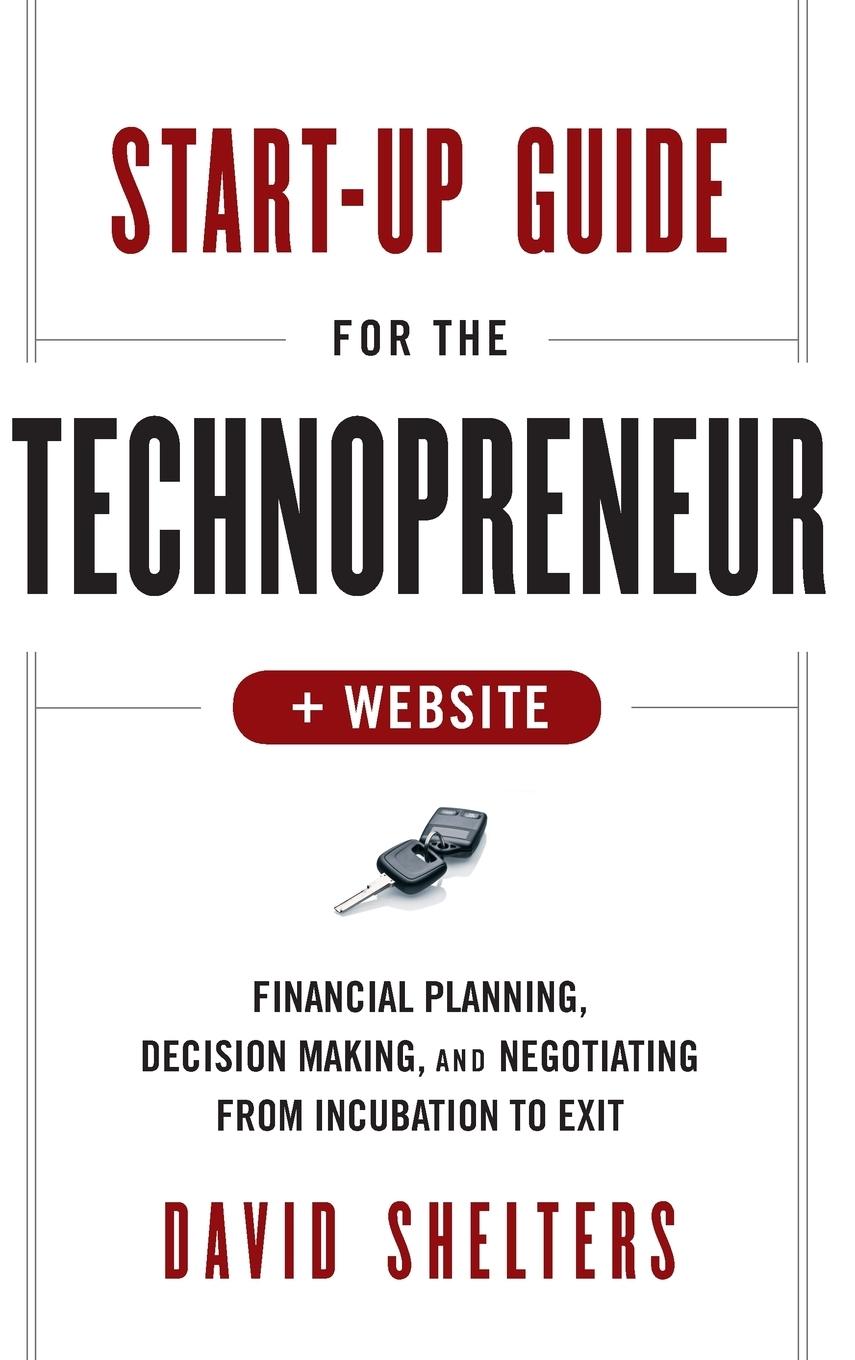 Start-Up Guide for the Technopreneur, + Website