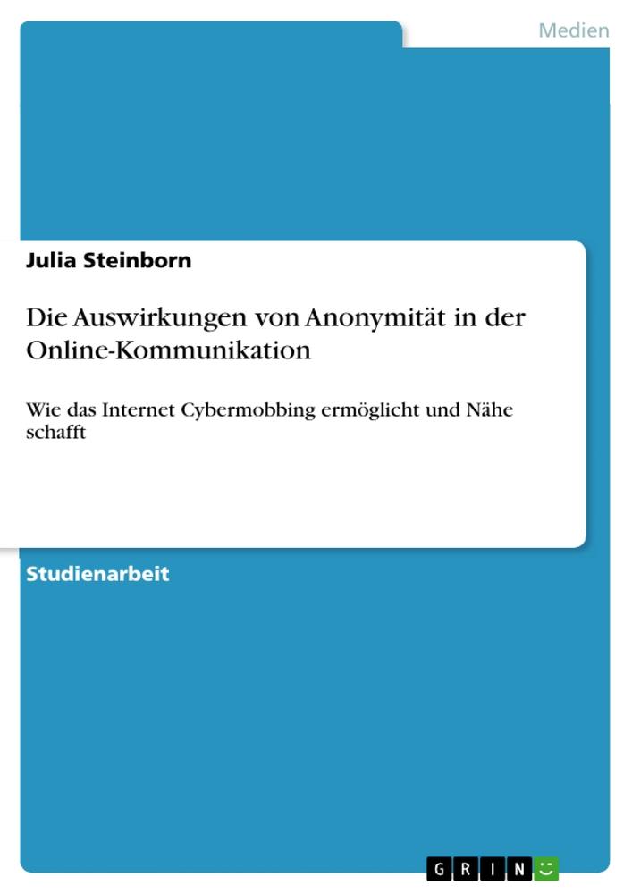 Die Auswirkungen von Anonymität in der Online-Kommunikation