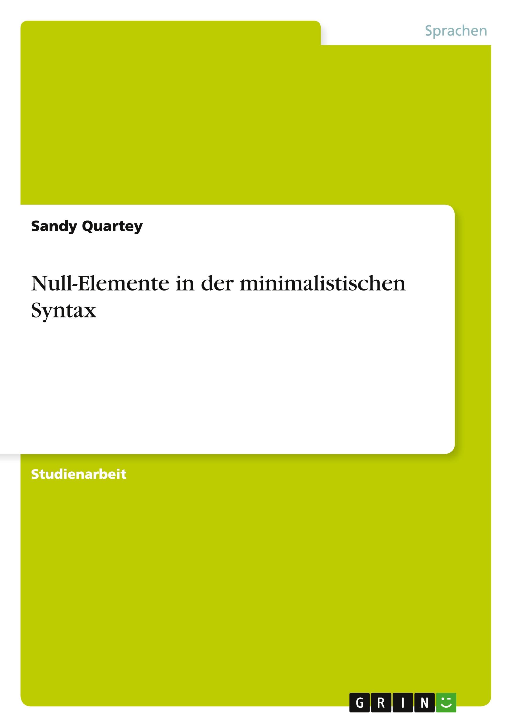 Null-Elemente in der minimalistischen Syntax