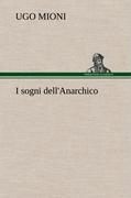 I sogni dell'Anarchico