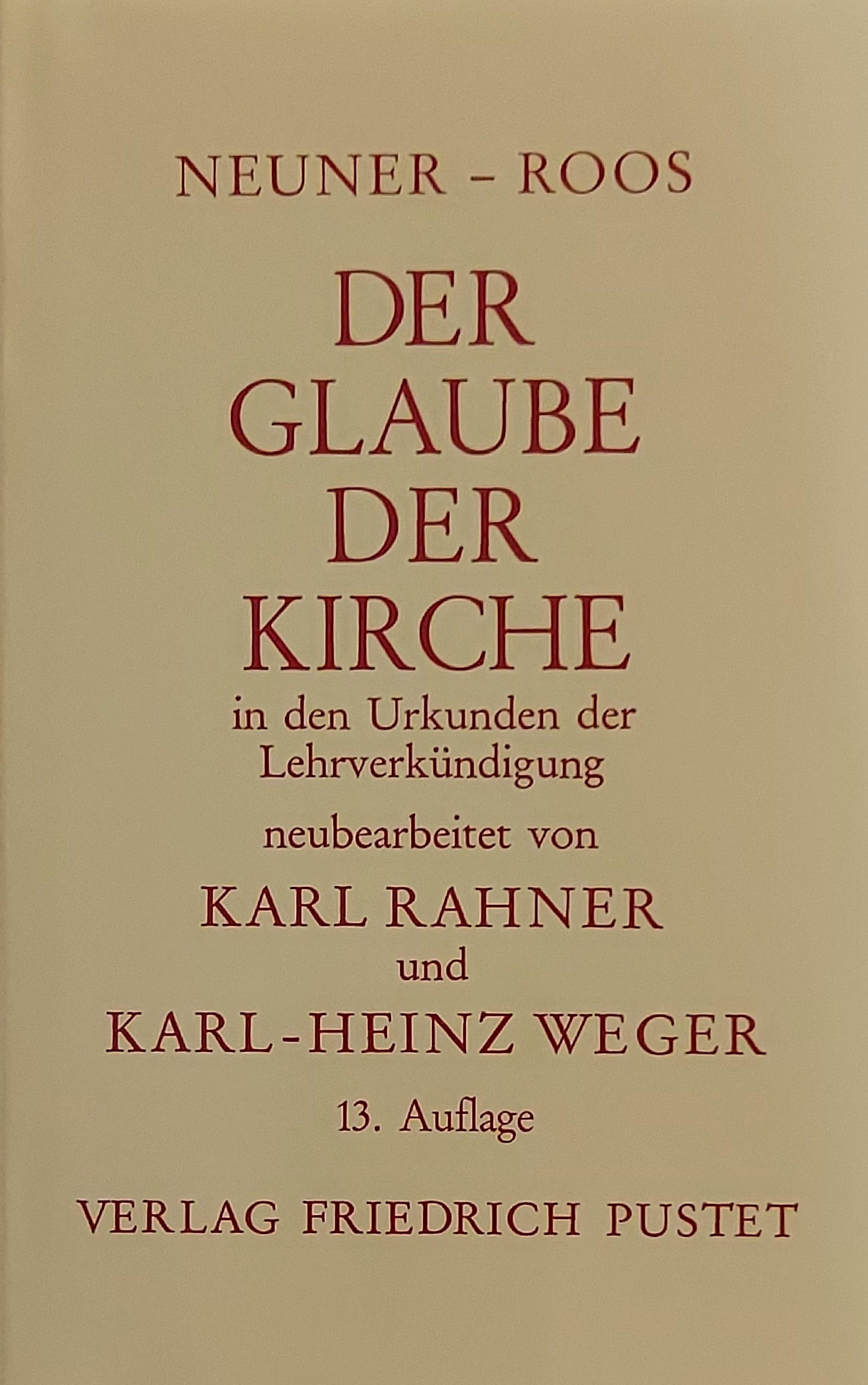 Der Glaube der Kirche in den Urkunden der Lehrverkündigung