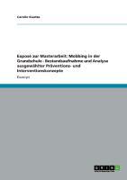 Mobbing in der Grundschule. Bestandsaufnahme und Analyse ausgewählter Präventions- und Interventionskonzepte