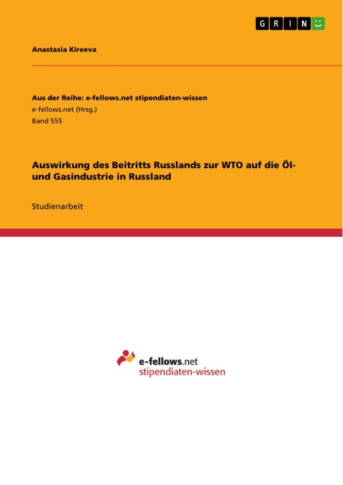 Auswirkung des Beitritts Russlands zur WTO  auf die Öl- und Gasindustrie in Russland