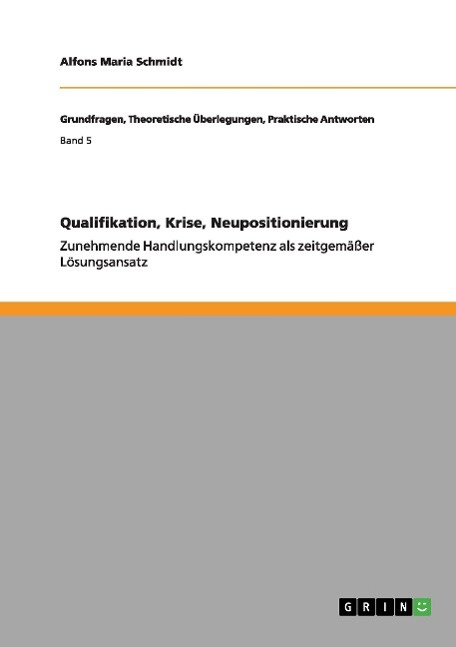 Qualifikation, Krise, Neupositionierung