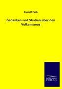 Gedanken und Studien über den Vulkanismus