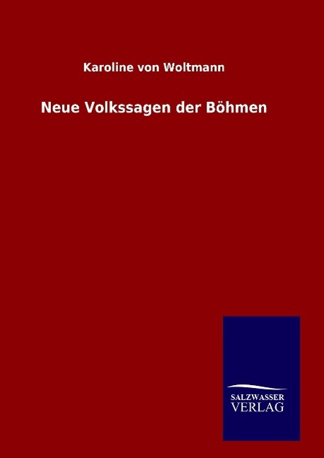 Neue Volkssagen der Böhmen