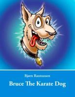 Bruce The Karate Dog