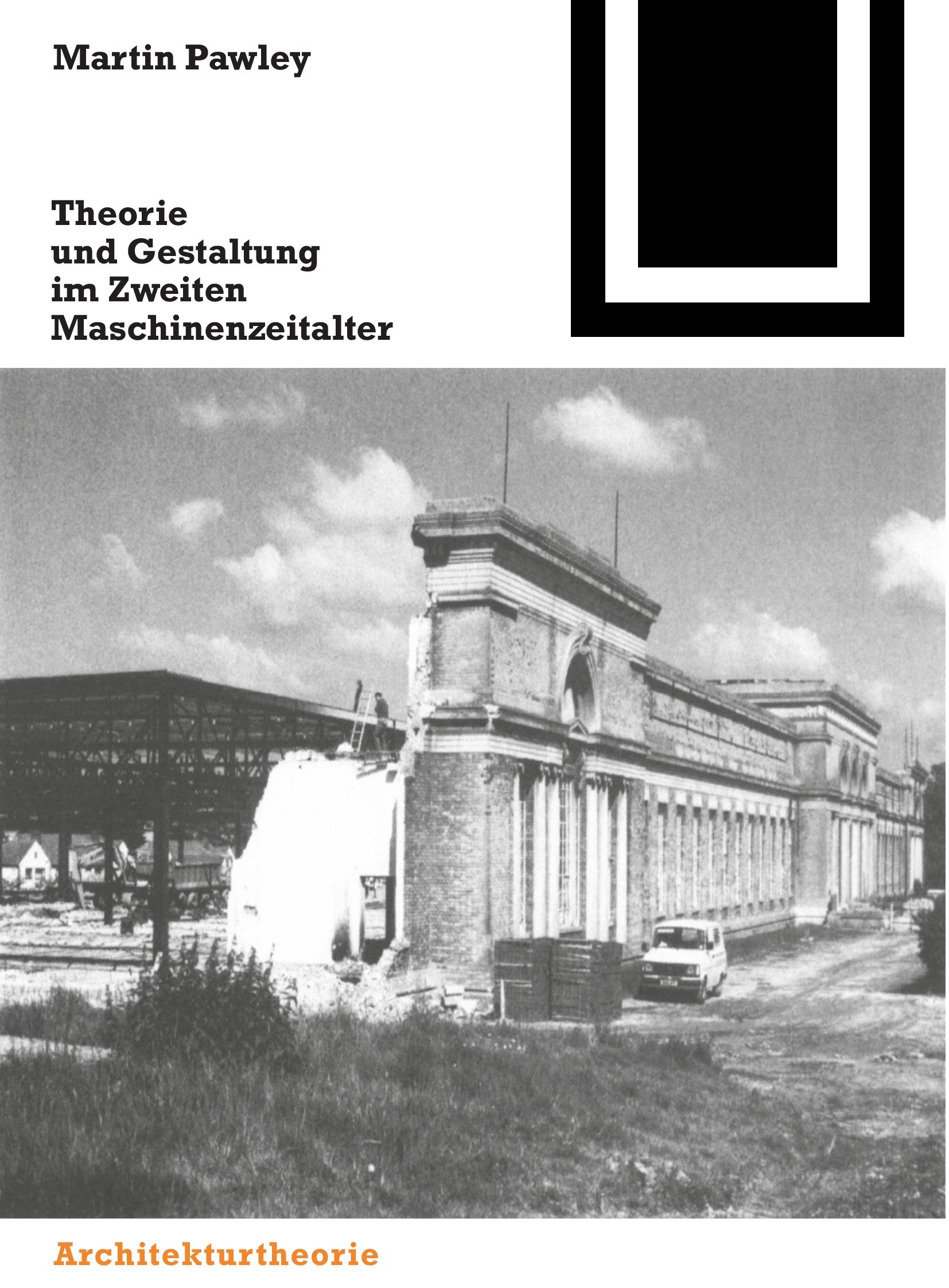 Theorie und Gestaltung im Zweiten Maschinenzeitalter