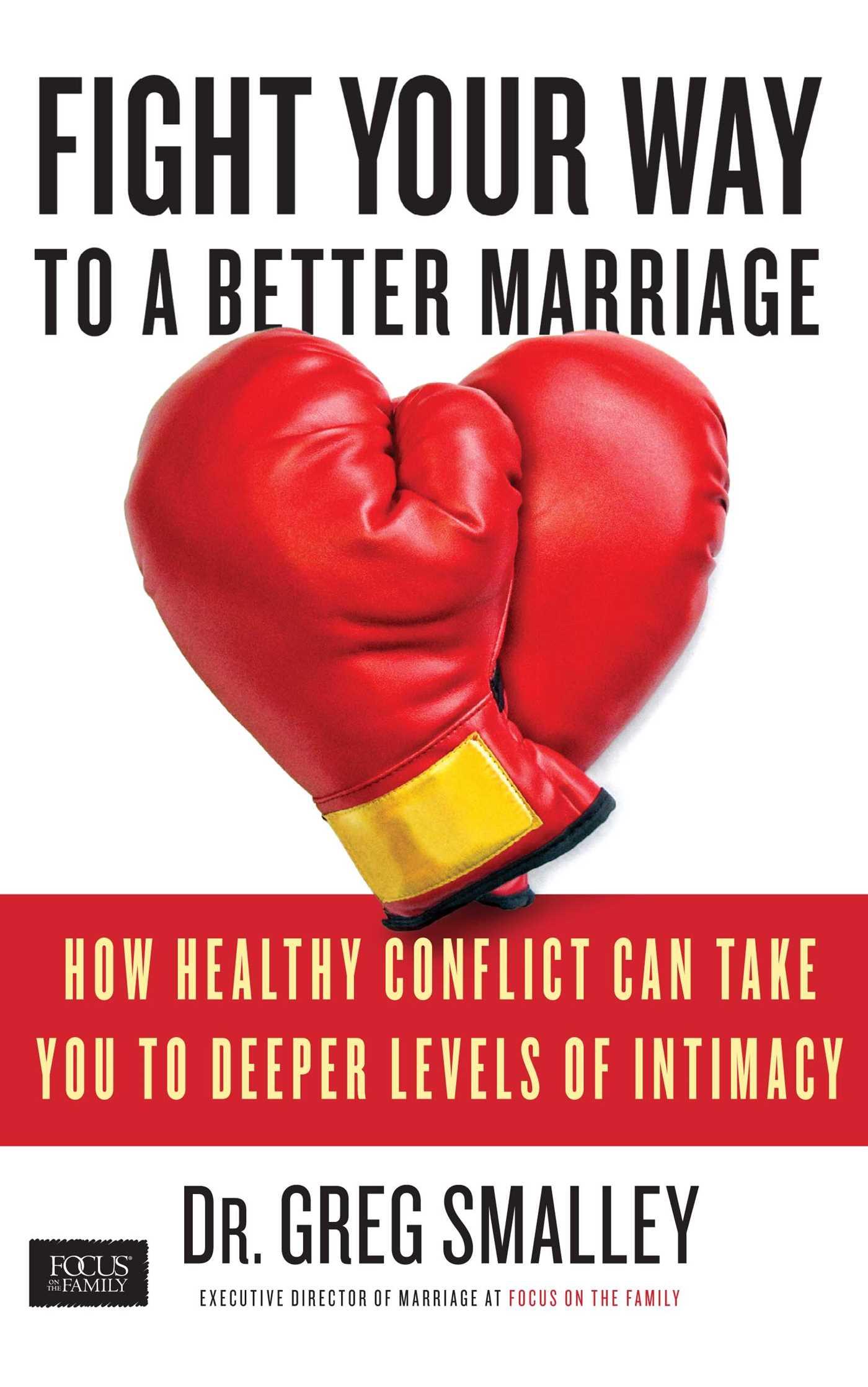 Fight Your Way to a Better Marriage