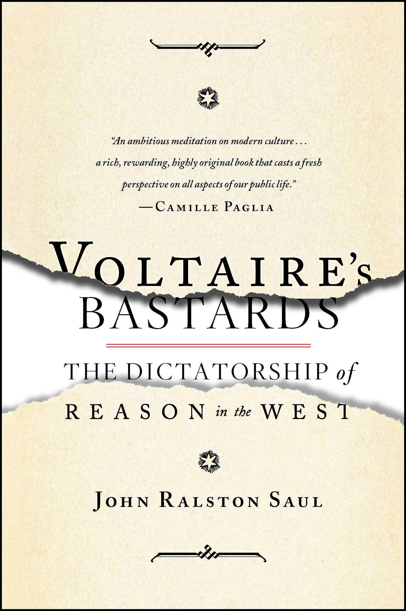 Voltaire's Bastards: The Dictatorship of Reason in the West