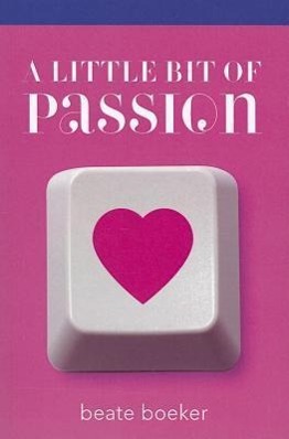 A Little Bit of Passion