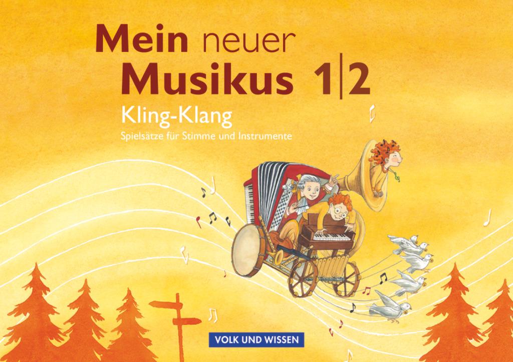 Mein neuer Musikus 1./2. Schuljahr. Kling-Klang.  Musizierheft