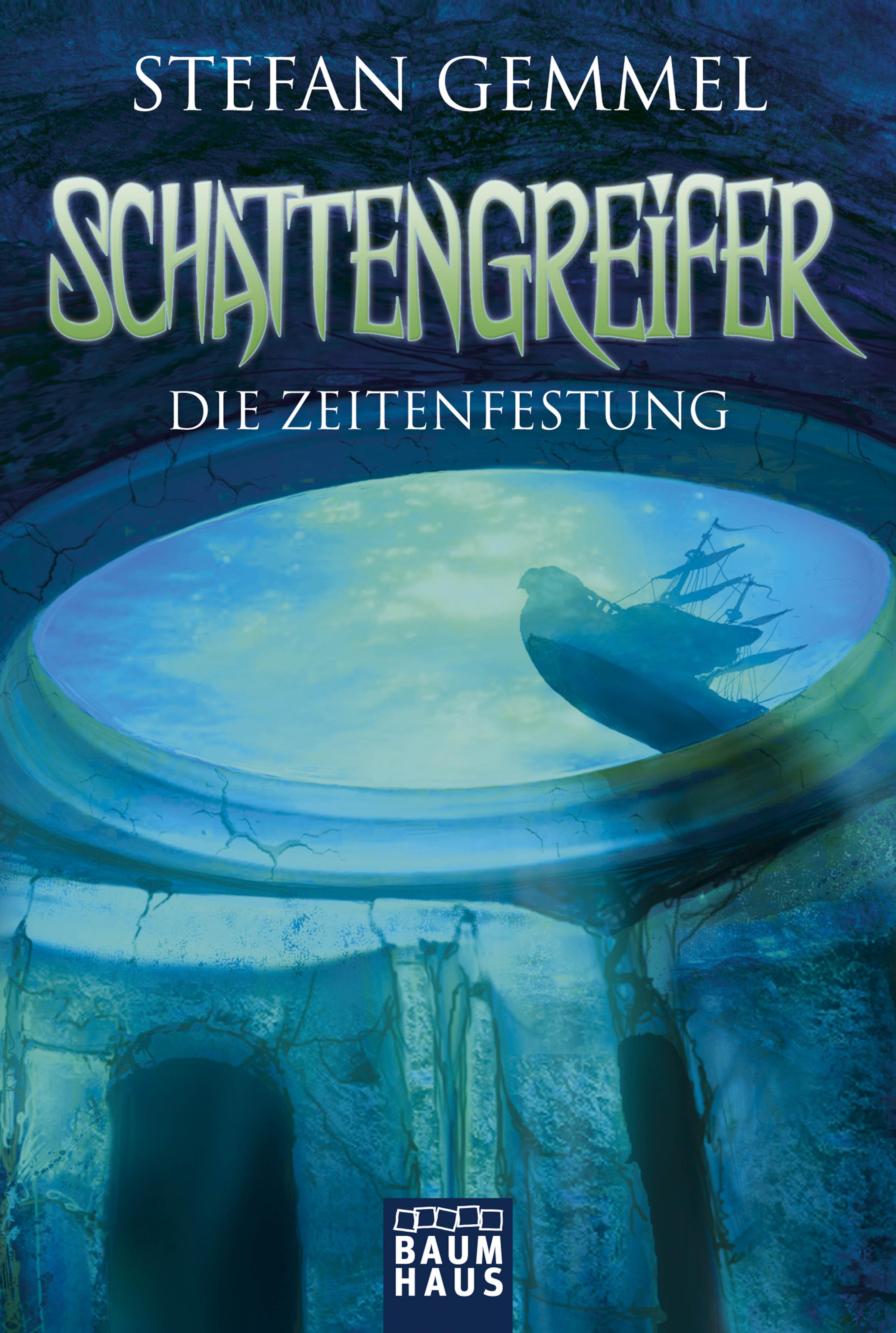 Schattengreifer 03 - Die Zeitenfestung