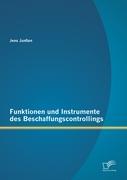 Funktionen und Instrumente des Beschaffungscontrollings