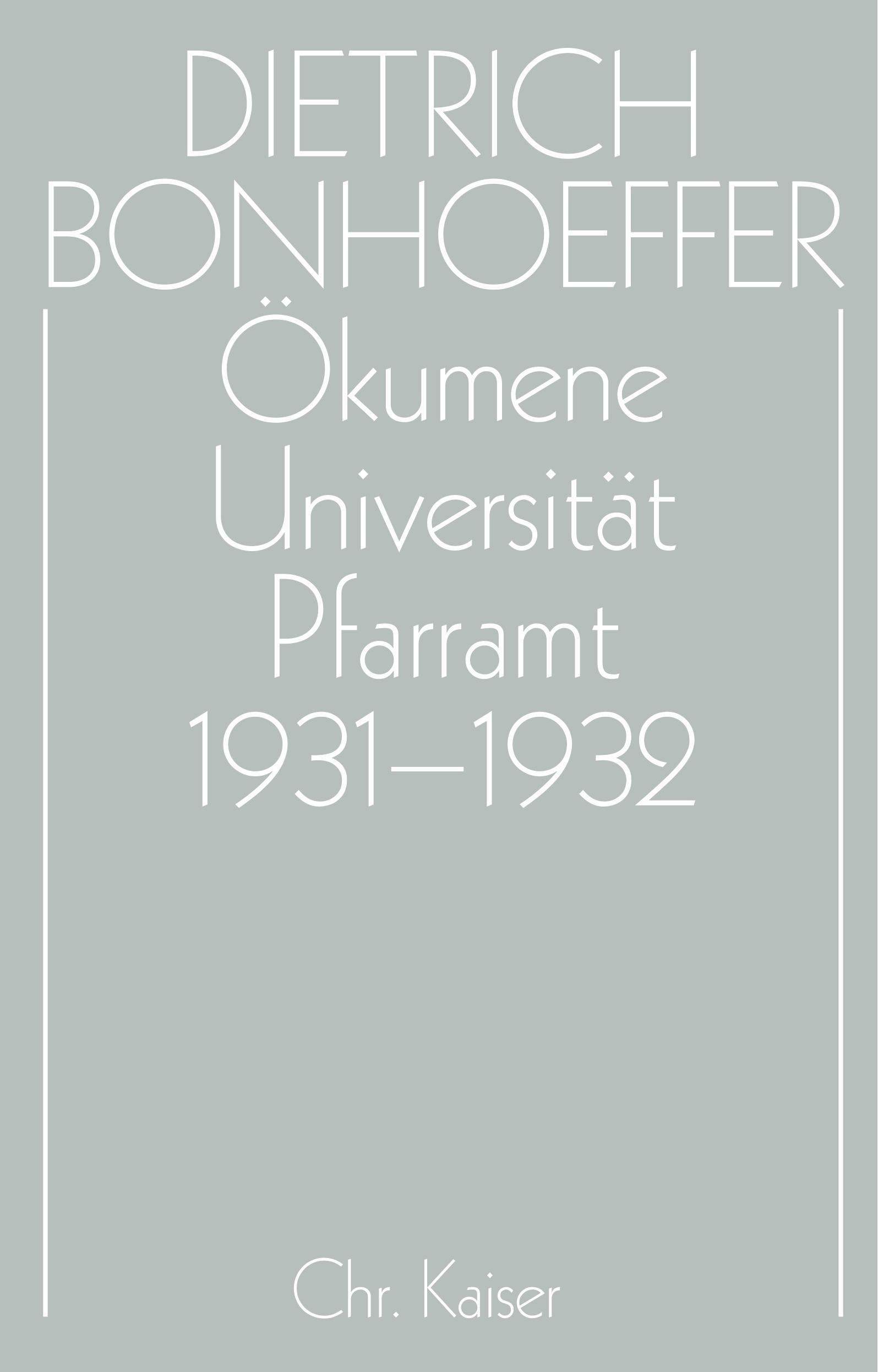 Ökumene, Universität, Pfarramt 1931 - 1932