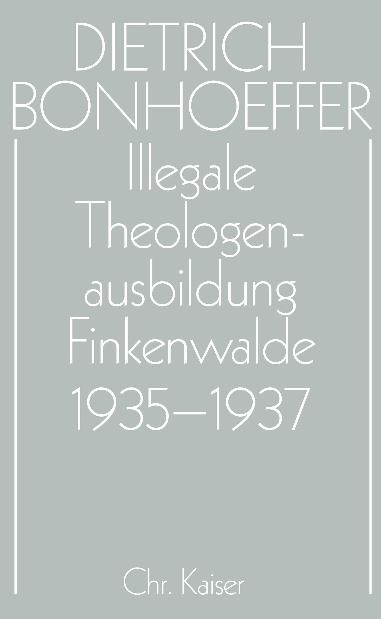 Illegale Theologenausbildung: Finkenwalde 1935-1937