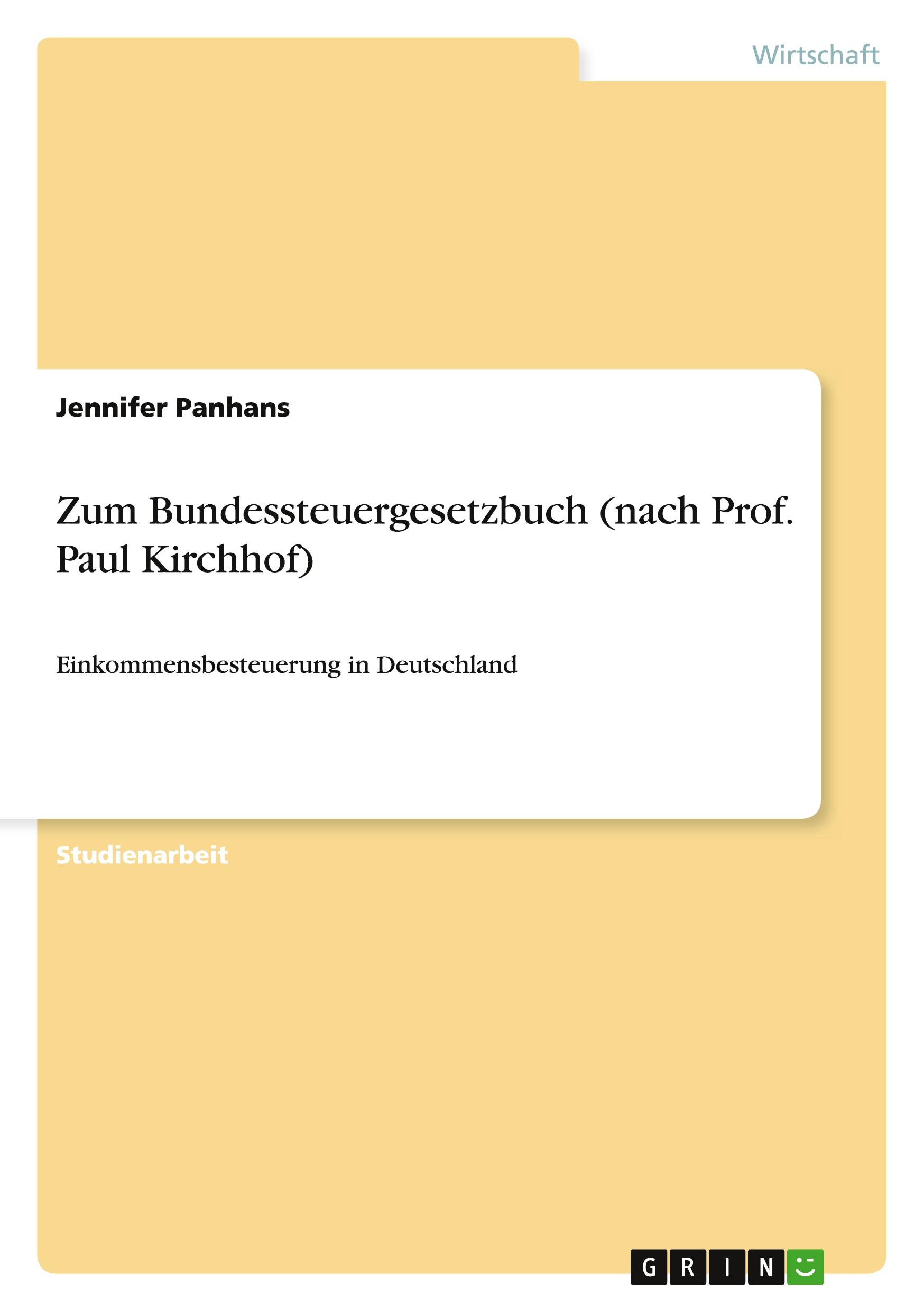 Zum Bundessteuergesetzbuch (nach Prof. Paul Kirchhof)