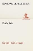 Emile Zola Sa Vie¿Son Oeuvre