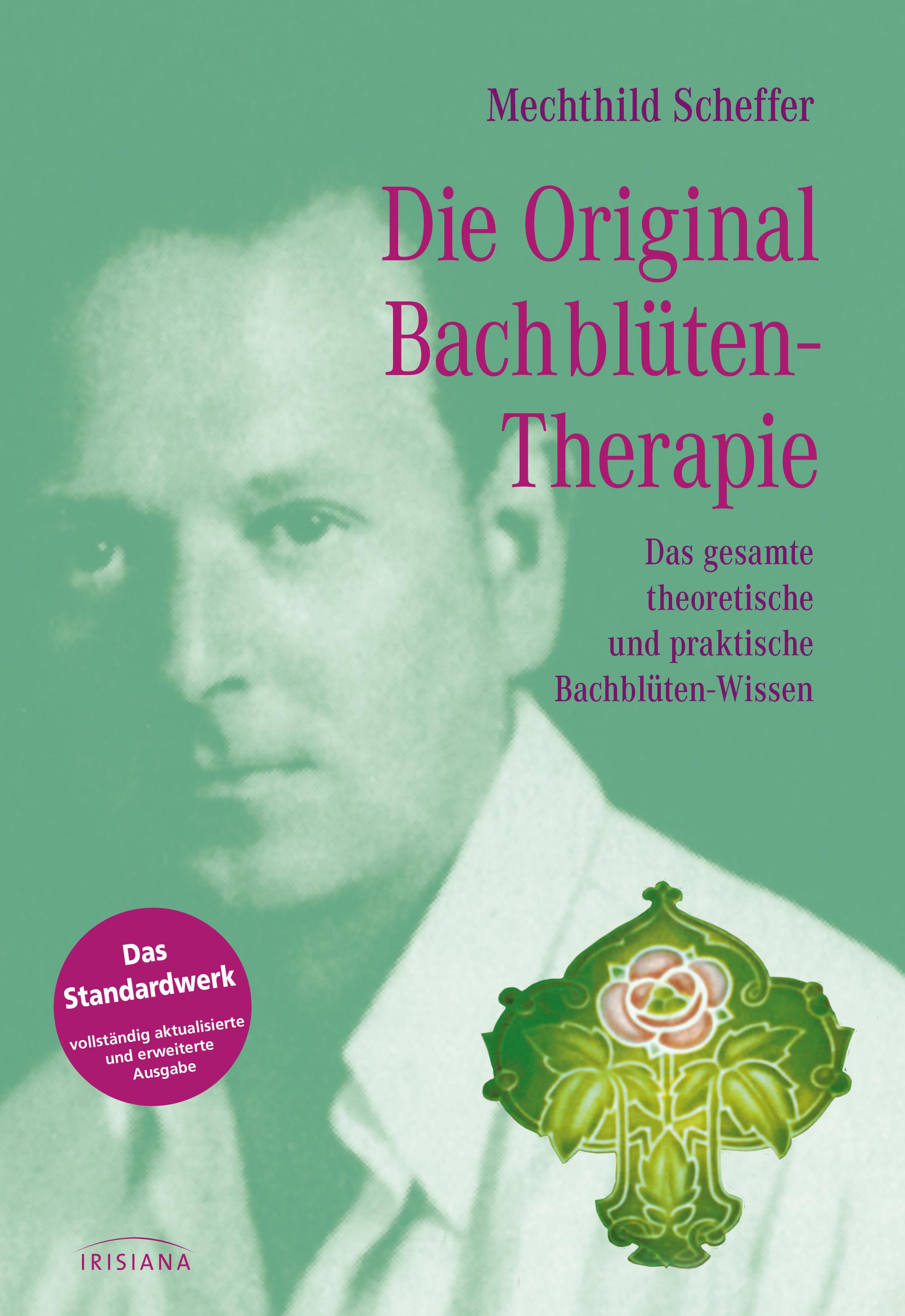 Die Original Bach-Blütentherapie