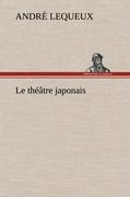 Le théâtre japonais