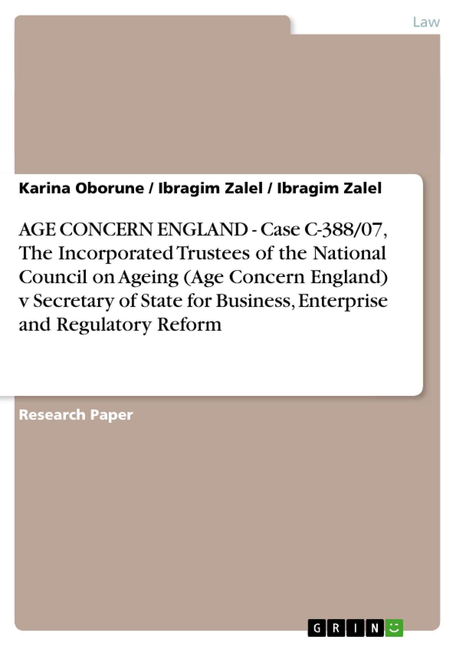 AGE CONCERN ENGLAND - Case C-388/07, The Incorporated Trustees of the National Council on Ageing (Age Concern England) v Secretary of State for Business, Enterprise and Regulatory Reform