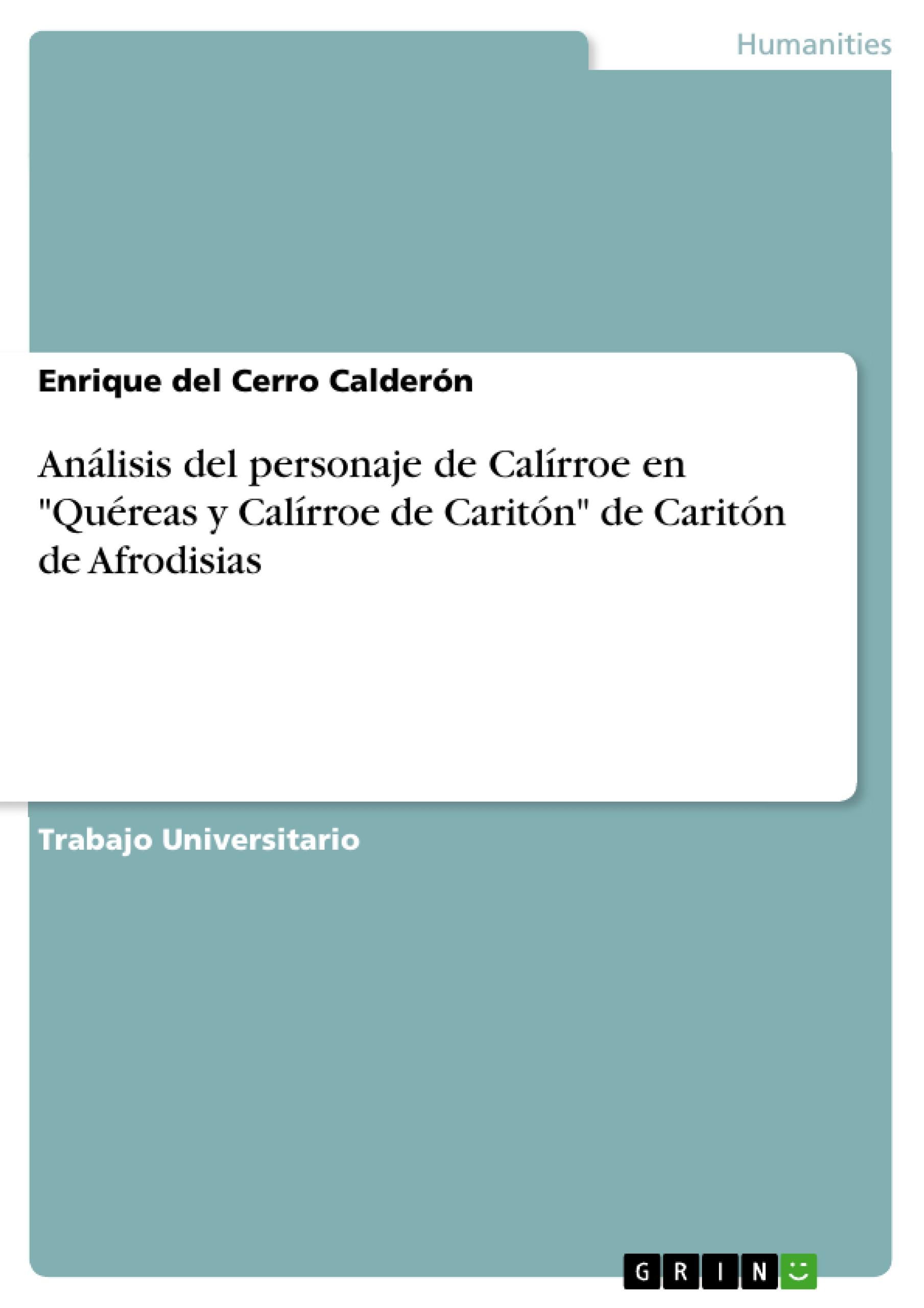 Análisis del personaje de Calírroe en "Quéreas y Calírroe de Caritón" de Caritón de Afrodisias