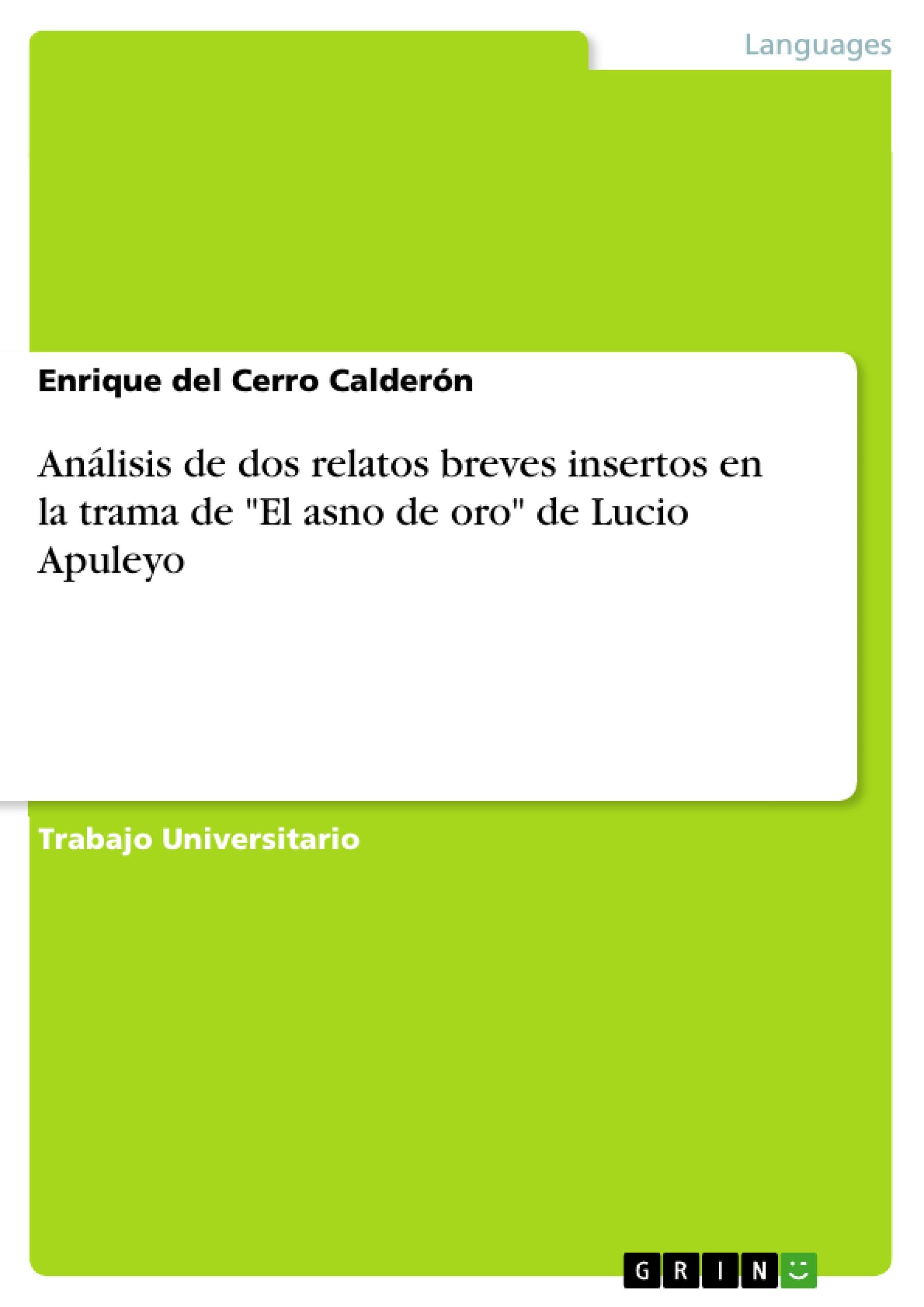 Análisis de dos relatos breves insertos en la trama de "El asno de oro" de Lucio Apuleyo