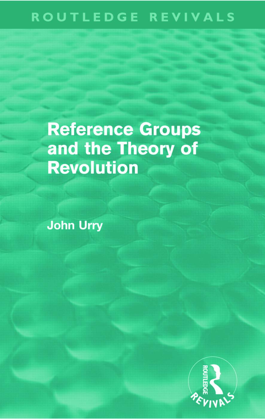 Reference Groups and the Theory of Revolution (Routledge Revivals)