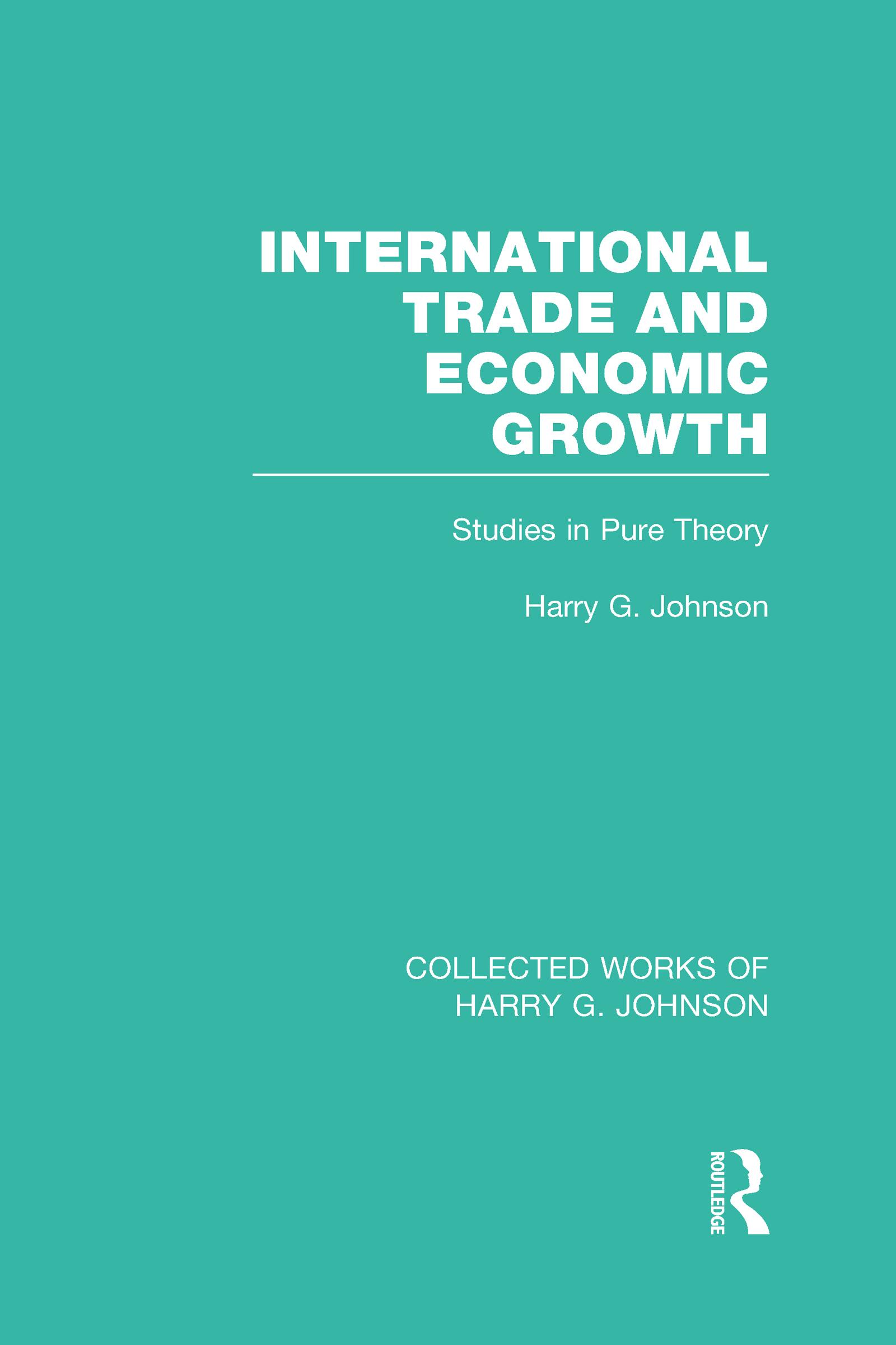 International Trade and Economic Growth (Collected Works of Harry Johnson)