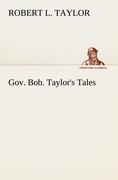 Gov. Bob. Taylor's Tales