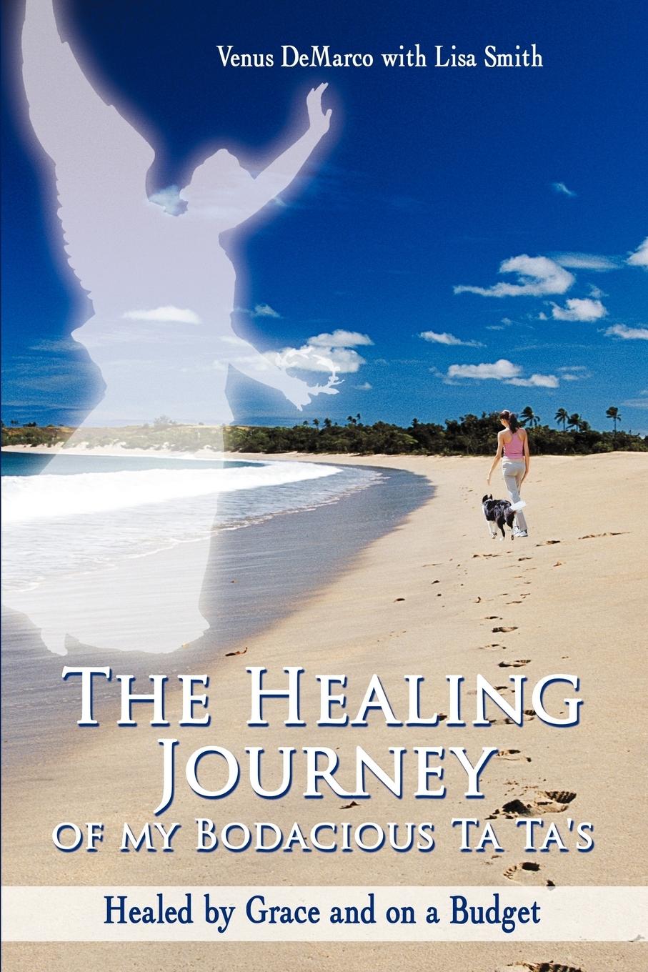 The Healing Journey of My Bodacious Ta Ta's