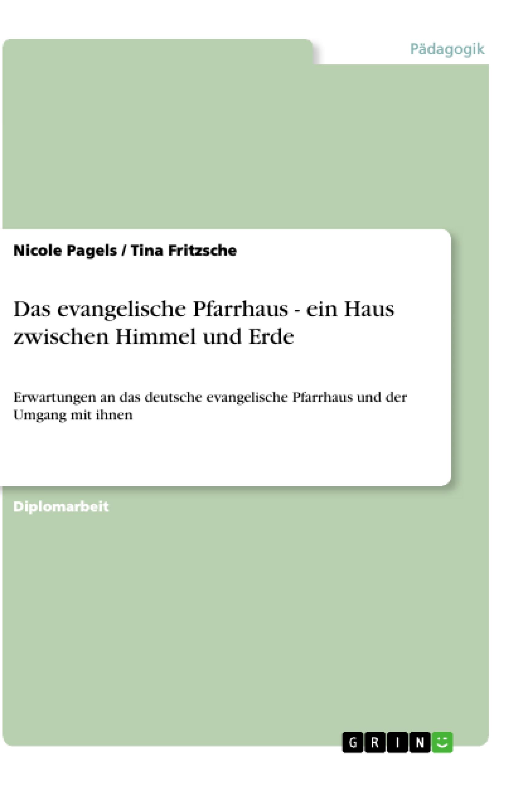 Das evangelische Pfarrhaus - ein Haus zwischen Himmel und Erde