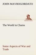 The World in Chains Some Aspects of War and Trade