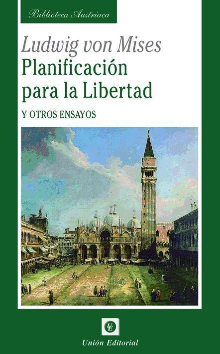 Planificación para la libertad : y otros ensayos