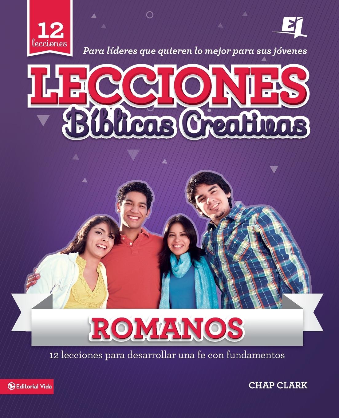 Lecciones Biblicas Creativas Para Jovenes Sobre Romanos