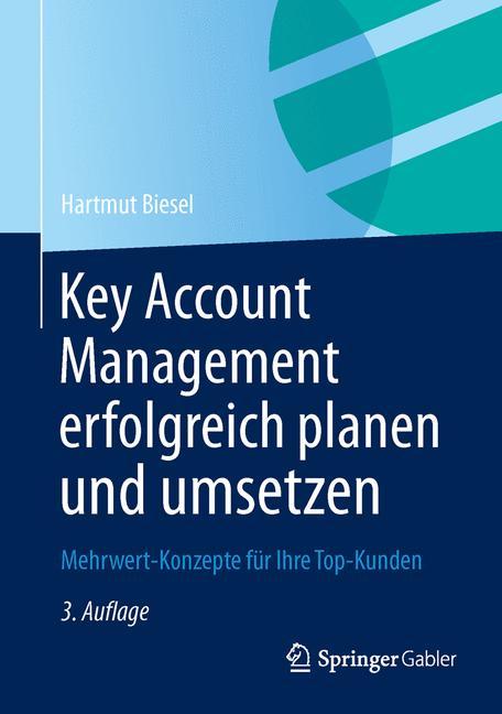 Key Account Management erfolgreich planen und umsetzen