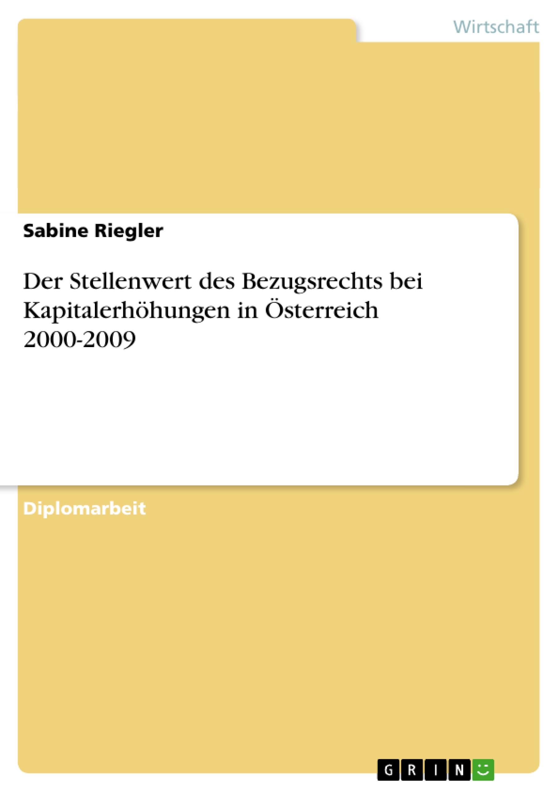 Der Stellenwert des Bezugsrechts bei Kapitalerhöhungen in Österreich 2000-2009