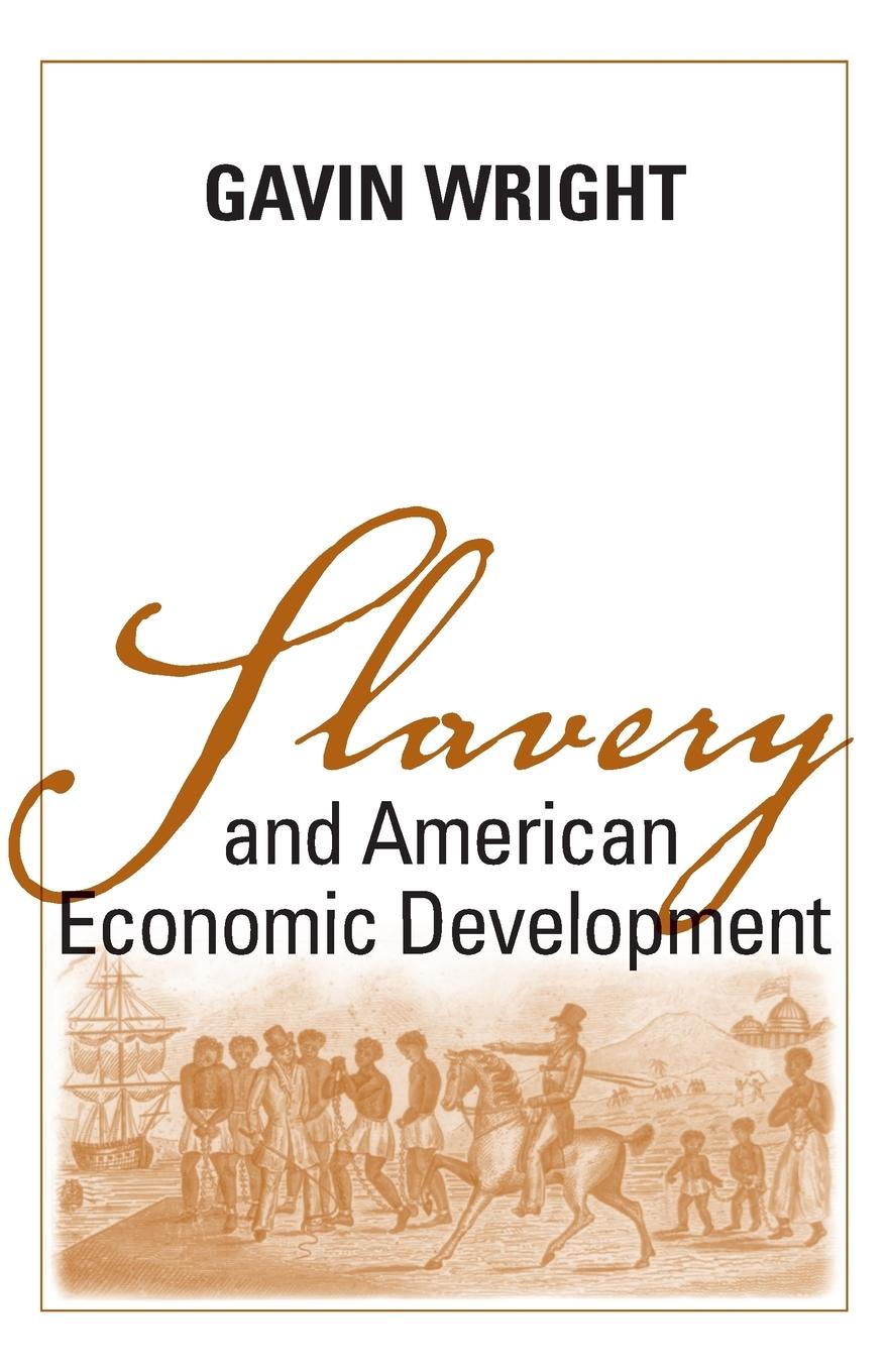 Slavery and American Economic Development