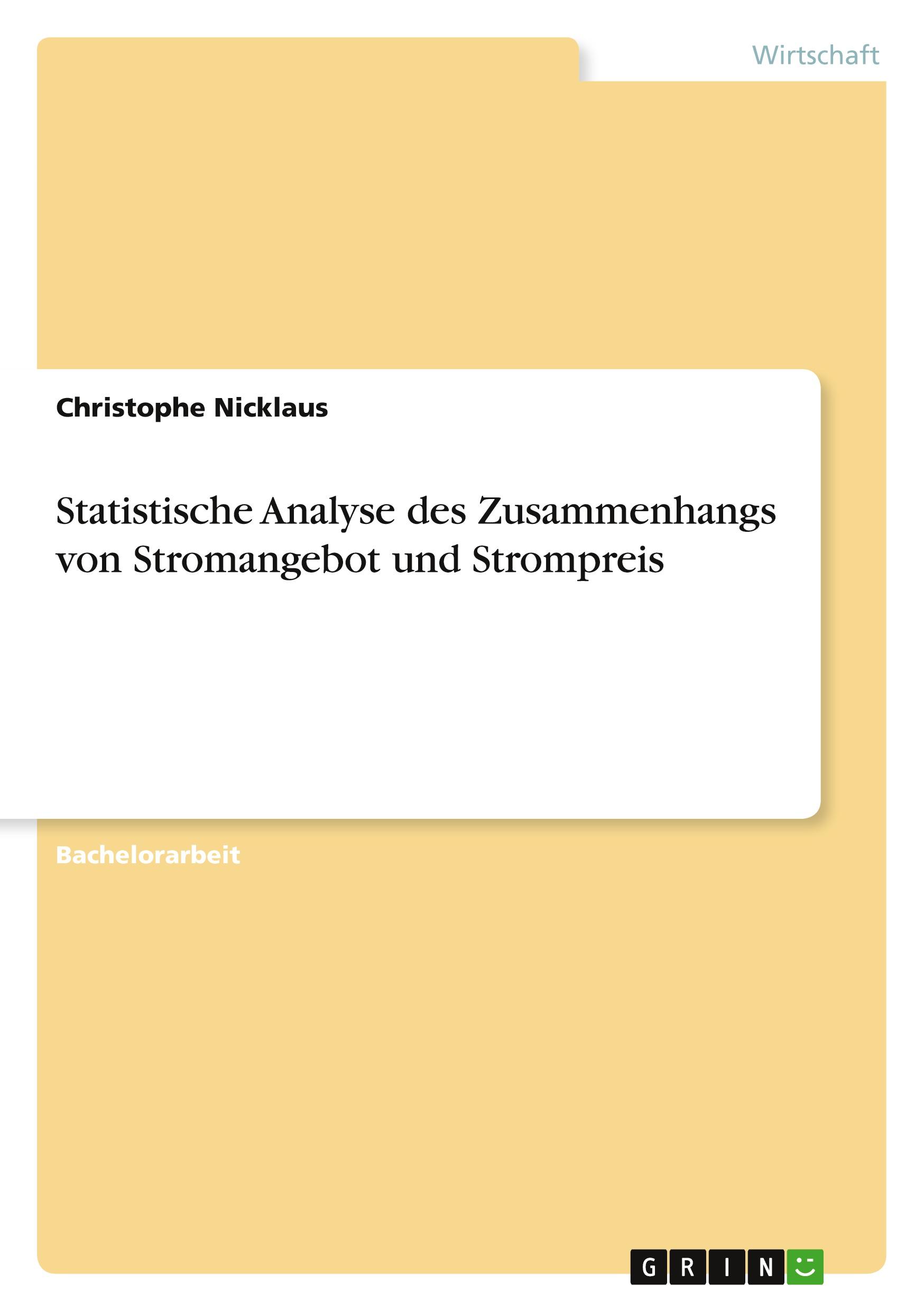 Statistische Analyse des Zusammenhangs von Stromangebot und Strompreis