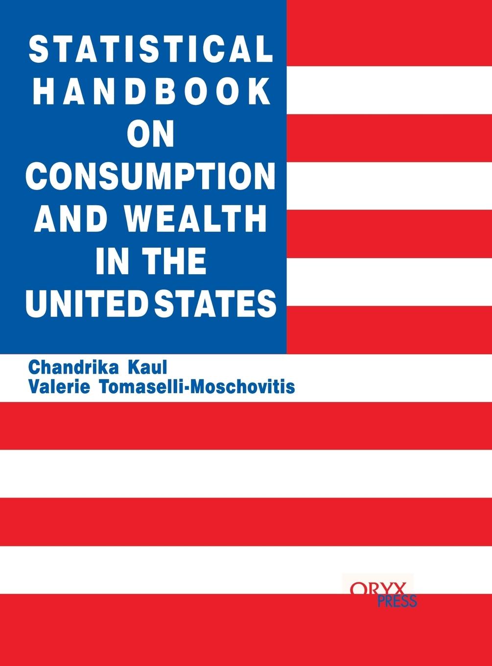 Statistical Handbook on Consumption and Wealth in the United States