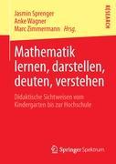 Mathematik lernen, darstellen, deuten, verstehen